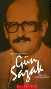 Arşiv Belgelerinde Gün Sazak                                                                                                                                                                                                                                   